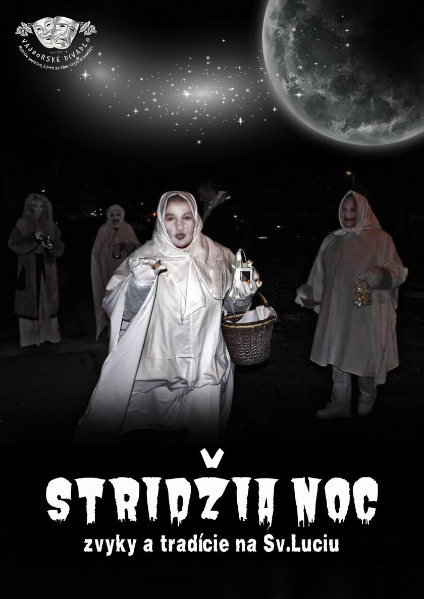 STRIDŽIA NOC zvyky a tradície na Sv.Luciu